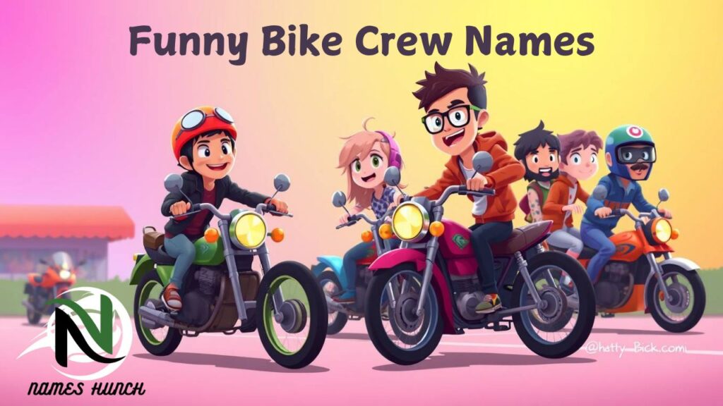 Funny Bike Crew Names