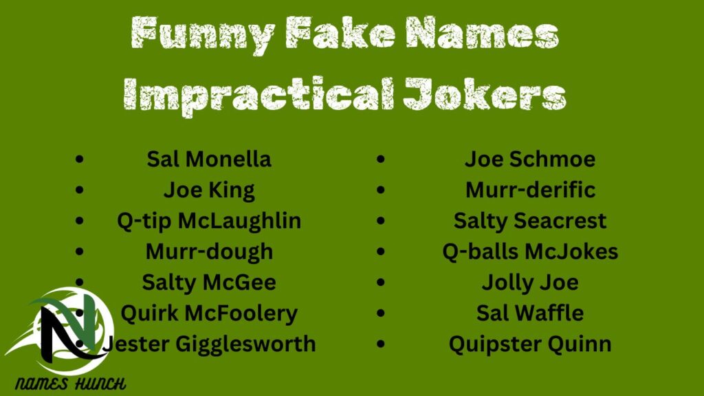 Funny Fake Names Impractical Jokers