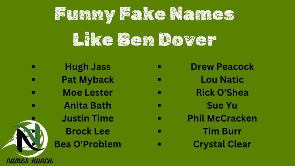 Funny Fake Names Like Ben Dover