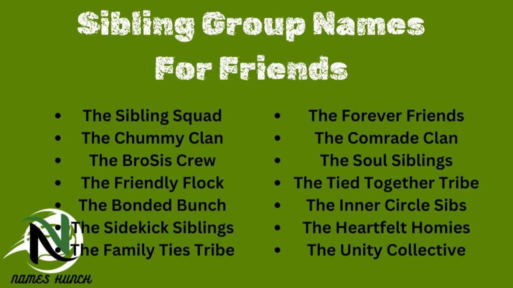 Sibling Group Names For Friends